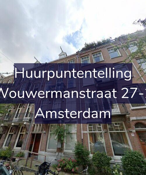 Foto gevel Huurpuntentelling voor Wouwermanstraat 27-2, Amsterdam