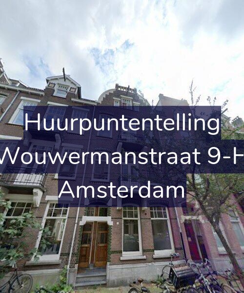 Foto gevel Huurpuntentelling voor Wouwermanstraat 9-H, Amsterdam