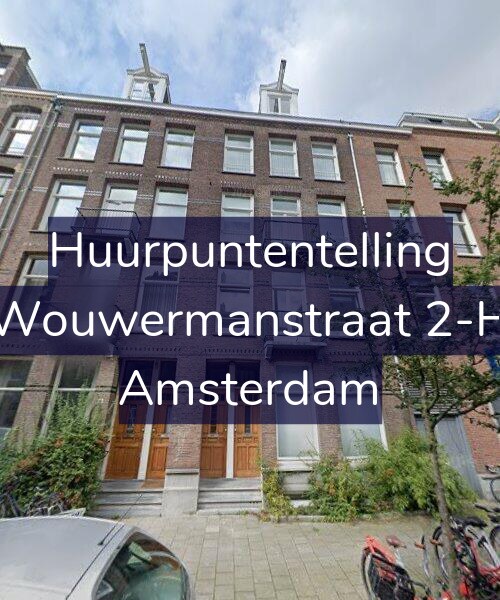 Foto gevel Huurpuntentelling voor Wouwermanstraat 2-H, Amsterdam