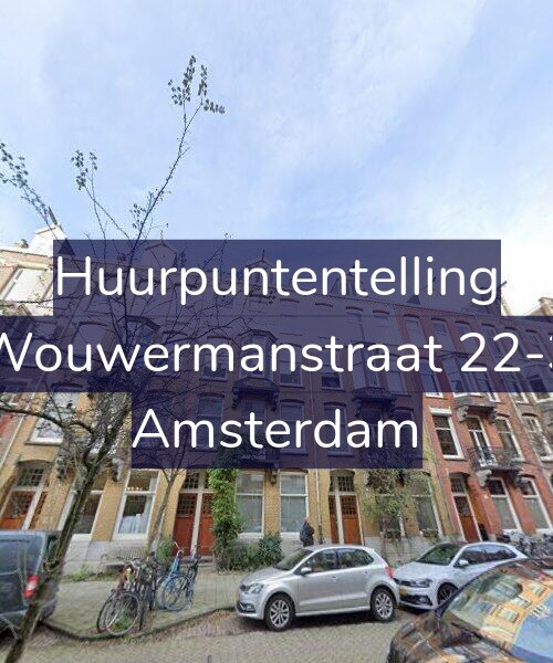 Foto gevel Huurpuntentelling voor Wouwermanstraat 22-3, Amsterdam
