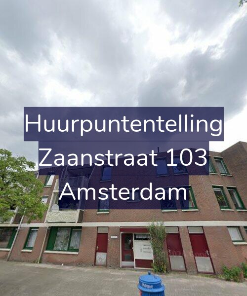 Foto gevel Huurpuntentelling voor Zaanstraat 103, Amsterdam