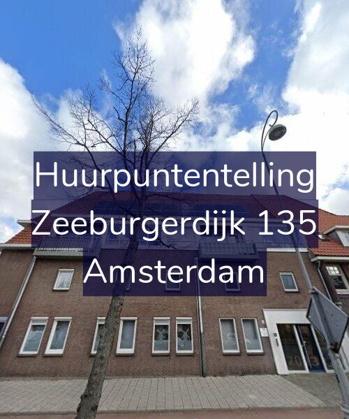 Foto gevel Huurpuntentelling voor Zeeburgerdijk 135, Amsterdam