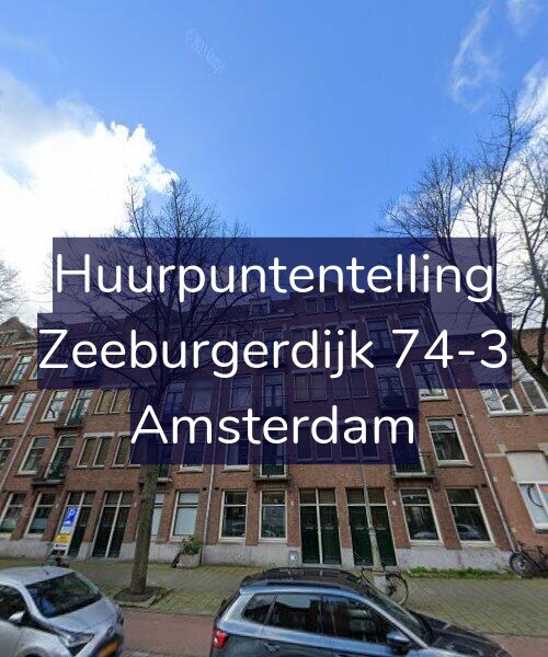Foto gevel Huurpuntentelling voor Zeeburgerdijk 74-3, Amsterdam