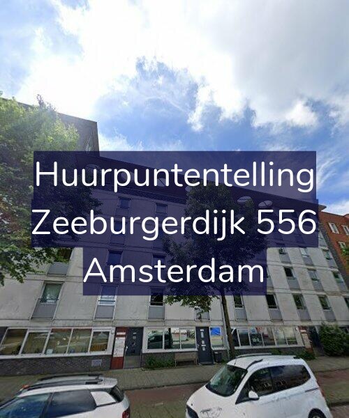 Foto gevel Huurpuntentelling voor Zeeburgerdijk 556, Amsterdam