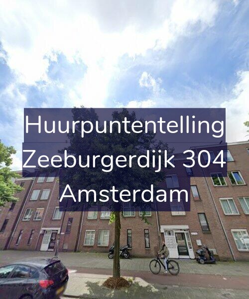 Foto gevel Huurpuntentelling voor Zeeburgerdijk 304, Amsterdam
