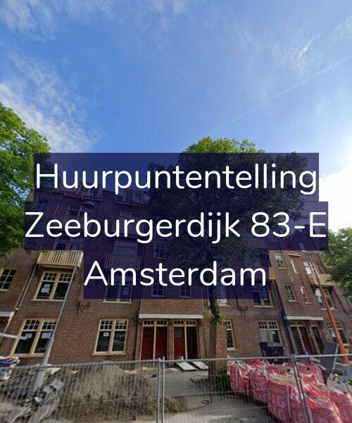 Foto gevel Huurpuntentelling voor Zeeburgerdijk 83-E, Amsterdam