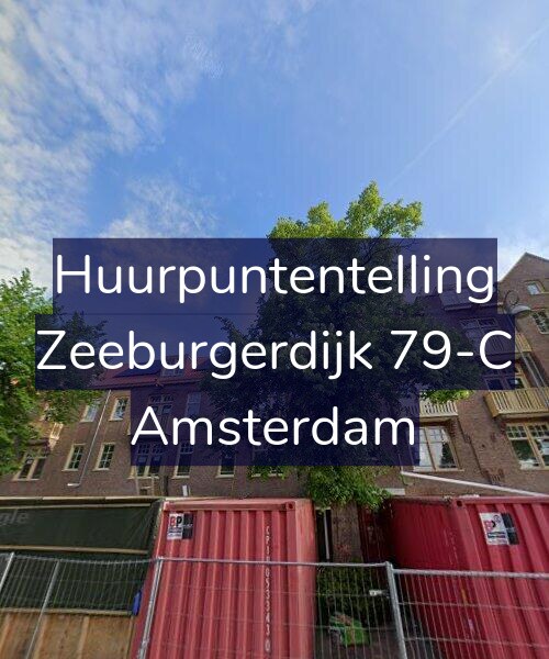 Foto gevel Huurpuntentelling voor Zeeburgerdijk 79-C, Amsterdam