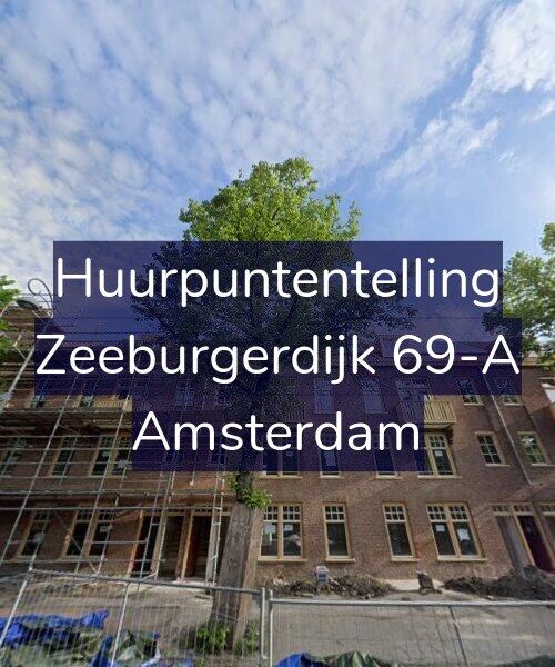 Foto gevel Huurpuntentelling voor Zeeburgerdijk 69-A, Amsterdam