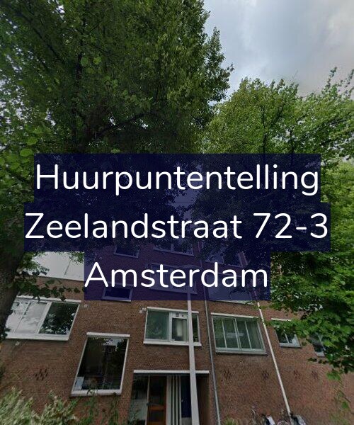 Foto gevel Huurpuntentelling voor Zeelandstraat 72-3, Amsterdam