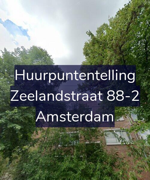 Foto gevel Huurpuntentelling voor Zeelandstraat 88-2, Amsterdam