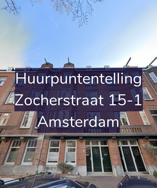 Foto gevel Huurpuntentelling voor Zocherstraat 15-1, Amsterdam