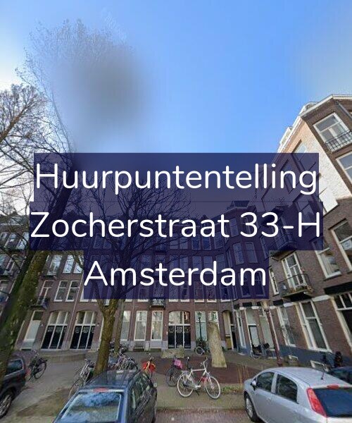 Foto gevel Huurpuntentelling voor Zocherstraat 33-H, Amsterdam
