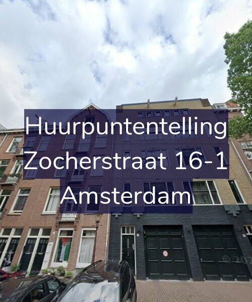 Foto gevel Huurpuntentelling voor Zocherstraat 16-1, Amsterdam