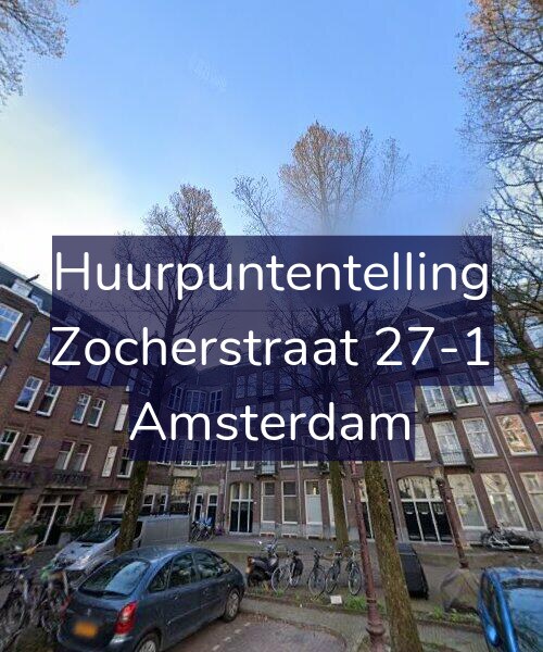 Foto gevel Huurpuntentelling voor Zocherstraat 27-1, Amsterdam