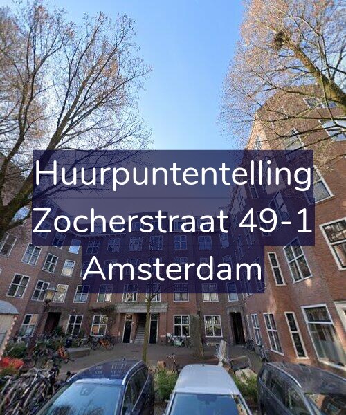Foto gevel Huurpuntentelling voor Zocherstraat 49-1, Amsterdam