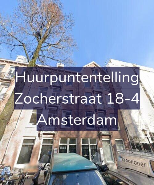 Foto gevel Huurpuntentelling voor Zocherstraat 18-4, Amsterdam