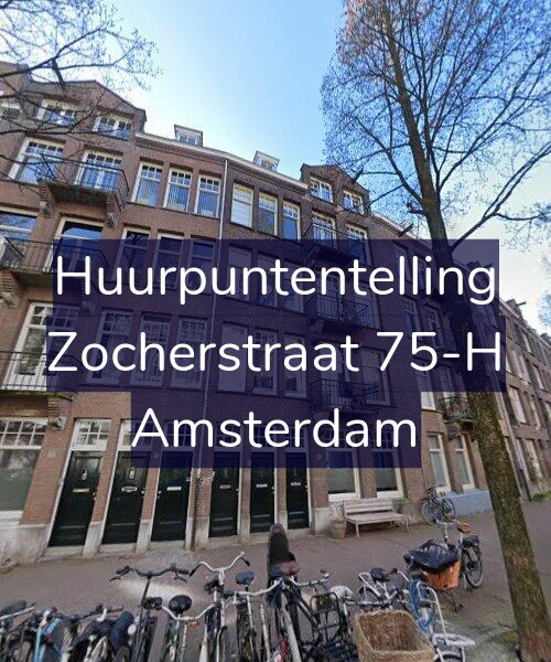 Foto gevel Huurpuntentelling voor Zocherstraat 75-H, Amsterdam