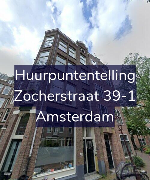 Foto gevel Huurpuntentelling voor Zocherstraat 39-1, Amsterdam