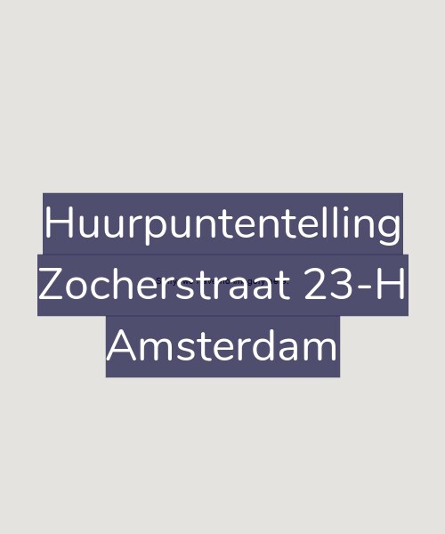 Foto gevel Huurpuntentelling voor Zocherstraat 23-H, Amsterdam