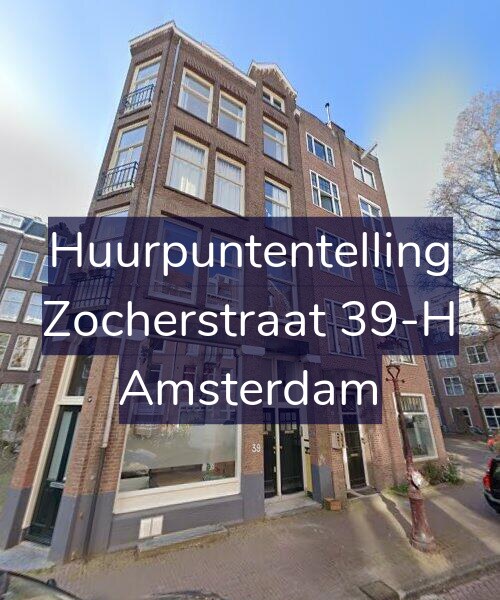Foto gevel Huurpuntentelling voor Zocherstraat 39-H, Amsterdam