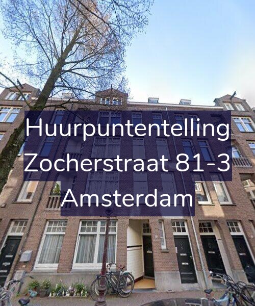 Foto gevel Huurpuntentelling voor Zocherstraat 81-3, Amsterdam