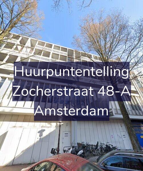 Foto gevel Huurpuntentelling voor Zocherstraat 48-A, Amsterdam
