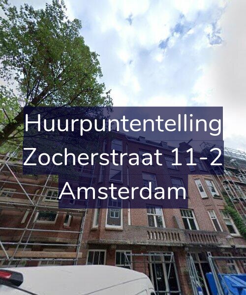Foto gevel Huurpuntentelling voor Zocherstraat 11-2, Amsterdam