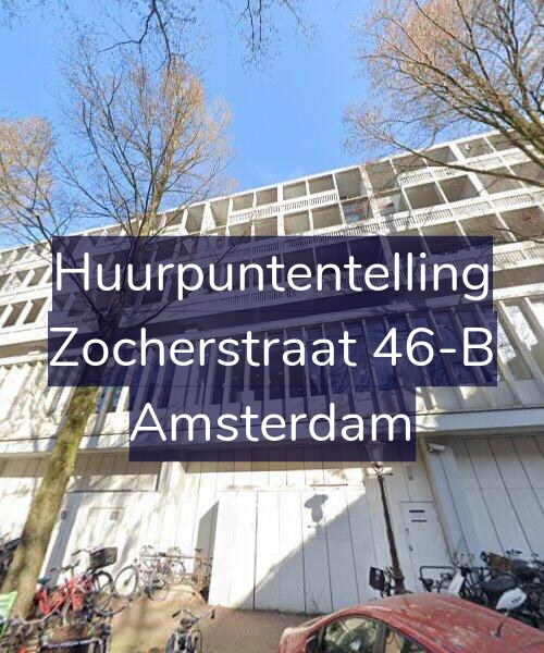 Foto gevel Huurpuntentelling voor Zocherstraat 46-B, Amsterdam