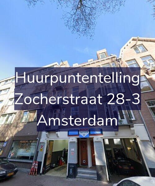 Foto gevel Huurpuntentelling voor Zocherstraat 28-3, Amsterdam