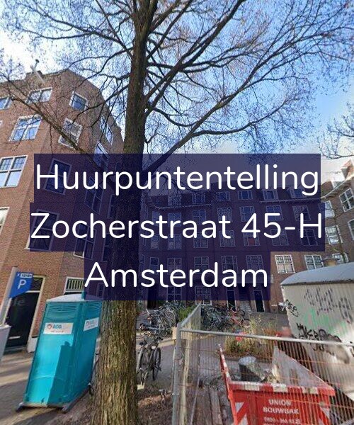 Foto gevel Huurpuntentelling voor Zocherstraat 45-H, Amsterdam