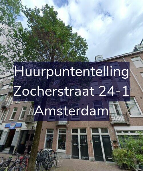 Foto gevel Huurpuntentelling voor Zocherstraat 24-1, Amsterdam