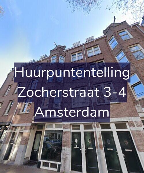 Foto gevel Huurpuntentelling voor Zocherstraat 3-4, Amsterdam