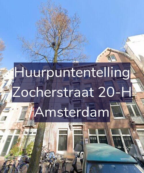 Foto gevel Huurpuntentelling voor Zocherstraat 20-H, Amsterdam