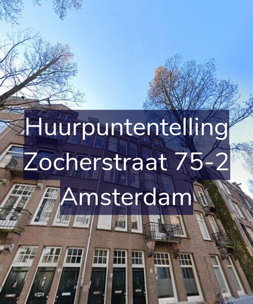 Foto gevel Huurpuntentelling voor Zocherstraat 75-2, Amsterdam