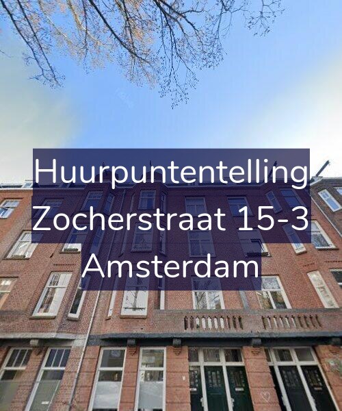 Foto gevel Huurpuntentelling voor Zocherstraat 15-3, Amsterdam