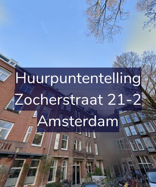 Foto gevel Huurpuntentelling voor Zocherstraat 21-2, Amsterdam