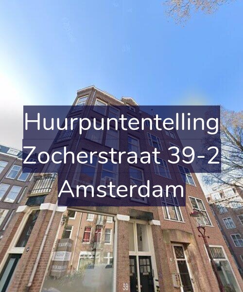 Foto gevel Huurpuntentelling voor Zocherstraat 39-2, Amsterdam