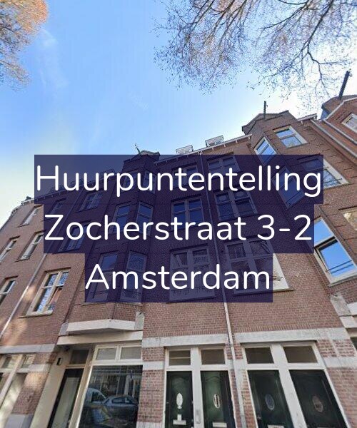 Foto gevel Huurpuntentelling voor Zocherstraat 3-2, Amsterdam