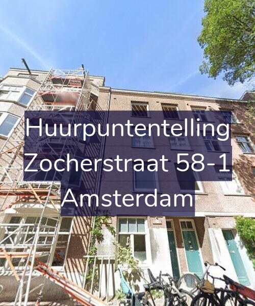 Foto gevel Huurpuntentelling voor Zocherstraat 58-1, Amsterdam