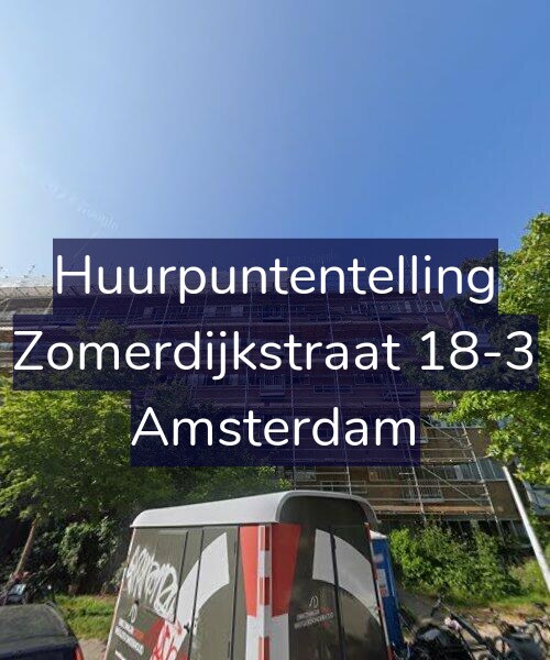 Foto gevel Huurpuntentelling voor Zomerdijkstraat 18-3, Amsterdam