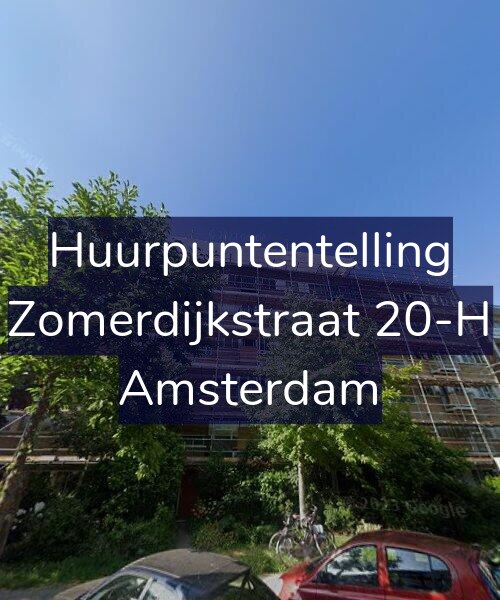 Foto gevel Huurpuntentelling voor Zomerdijkstraat 20-H, Amsterdam