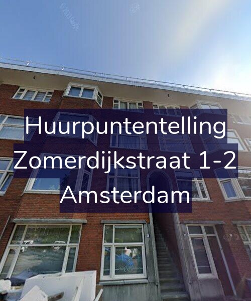 Foto gevel Huurpuntentelling voor Zomerdijkstraat 1-2, Amsterdam