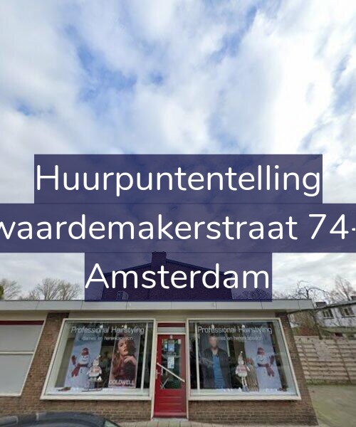 Foto gevel Huurpuntentelling voor Zwaardemakerstraat 74-H, Amsterdam