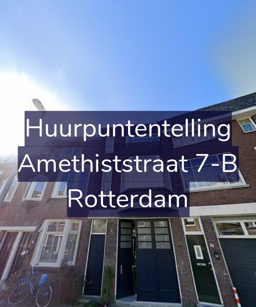 Foto gevel Huurpuntentelling voor Amethiststraat 7-B, Rotterdam