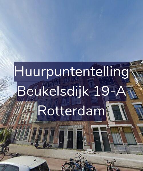 Foto gevel Huurpuntentelling voor Beukelsdijk 19-A, Rotterdam
