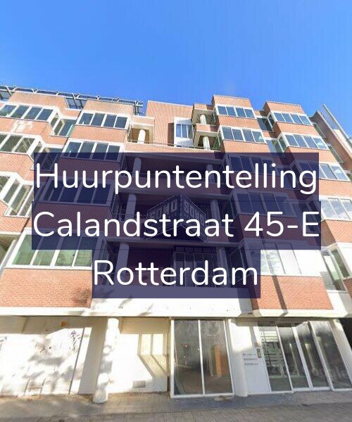 Foto gevel Huurpuntentelling voor Calandstraat 45-E, Rotterdam