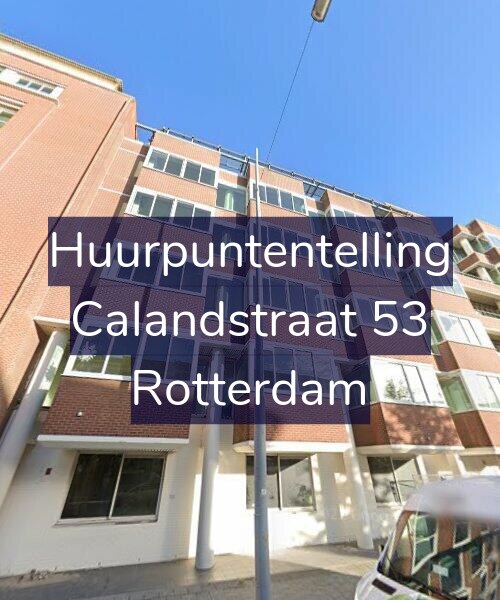 Foto gevel Huurpuntentelling voor Calandstraat 53, Rotterdam