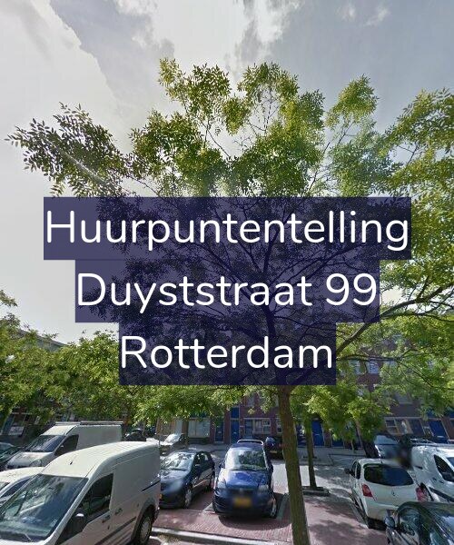 Foto gevel Huurpuntentelling voor Duyststraat 99, Rotterdam