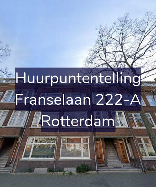 Foto gevel Huurpuntentelling voor Franselaan 222-A, Rotterdam