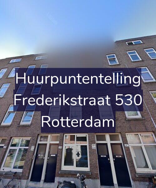 Foto gevel Huurpuntentelling voor Frederikstraat 530, Rotterdam